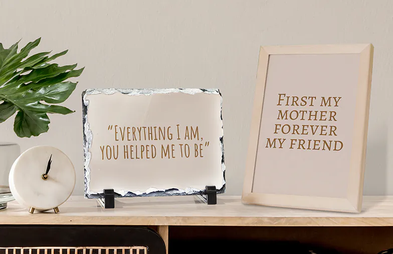 A words-only print reading First my mother, forever my friend